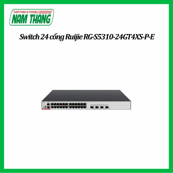 Switch 24 cổng Ruijie RG-S5310-24GT4XS-P-E 24 GE RJ45 PoE/PoE+, 4 cổng 10GE SFP+, tốc độ 3.36 Tbps, công suất PoE tối đa 1480W